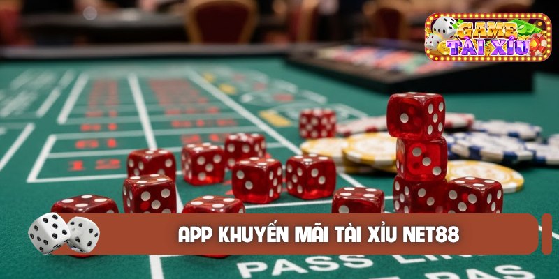 app khuyến mãi Tài Xỉu Net88